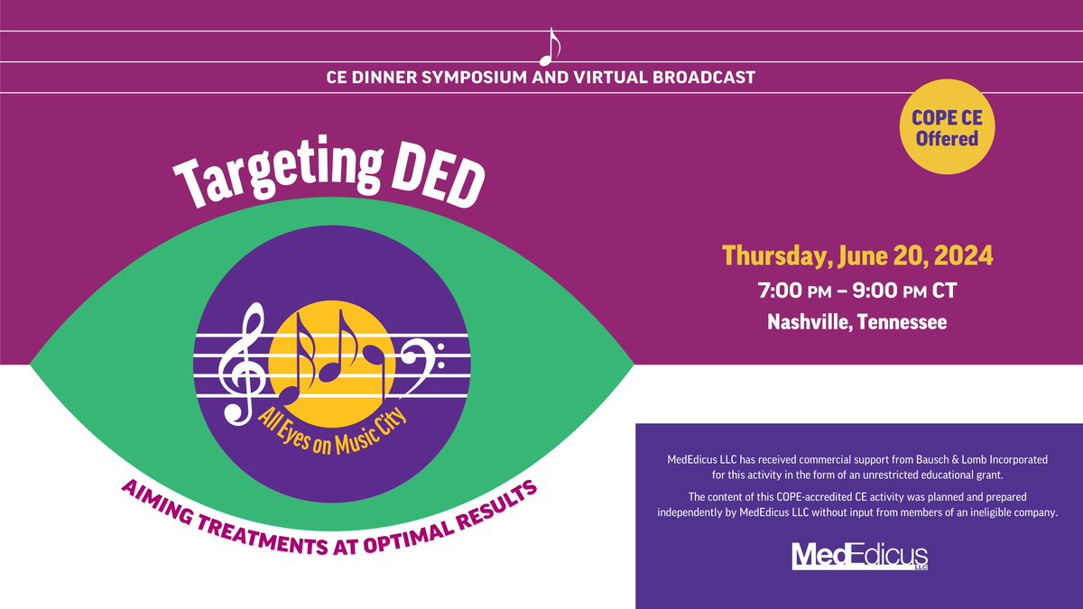 MedEdicusLLC's tweet photo. Join us in person or virtually for our upcoming symposium titled, “Targeting DED: Aiming Treatments at Optimal Results,” on June 20! Learn from the experts as they lead a case-based discussion on diagnostic strategies and evidence-based treatment plans for any patient with DED.

Earn 2.0 COPE Credits by attending. 
 
Faculty:
Kelly K. Nichols, OD, MPH, PhD, FAAO (Chair)
Selina McGee, OD, FAAO
Justin A. Schweitzer, OD, FAAO
 
📅Thursday, June 20, 2024
⏰6:30-7:00 PM CT: Onsite registration and dinner
⏰7:00-9:00 PM CT: CE Symposium and virtual broadcast
 
📍SoBro Ballroom, 5th Floor, Four Seasons Hotel Nashville 
 
Register now to join us in person or virtually!
In-person registration: https://t.co/y01MALBaJs 
Virtual registration: https://t.co/CN6A9wctyU 
 
#CE #MedicalEducation #COPE #DryEyeDisease #DED #Optometry #Nashville #MedEdicus