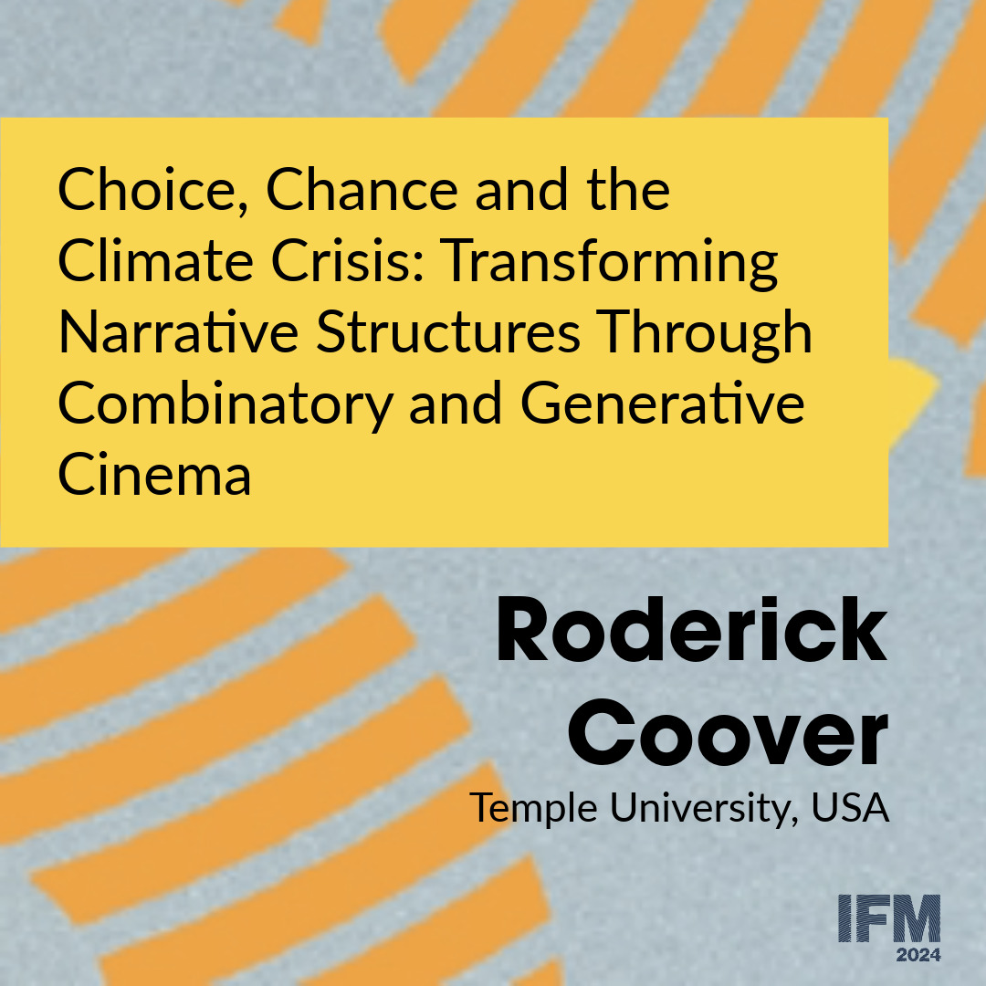 #IFM2024Conference Now,"Choice, Chance and the Climate Crisis: Transforming Narrative Structures Through Combinatory and Generative Cinema" by Roderick Cooper is going, join the meeting to have an interesting discussion!