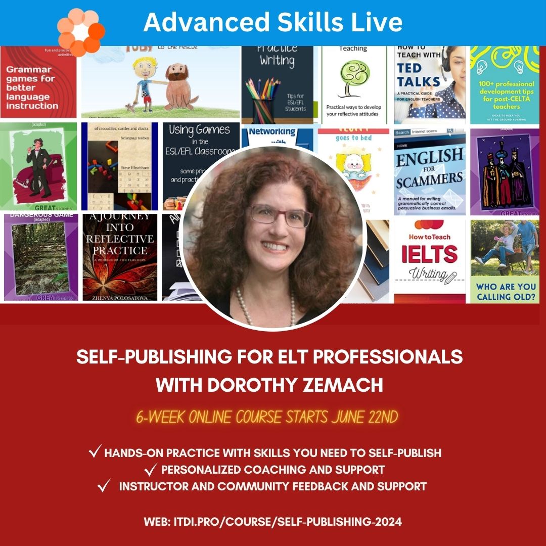 The iTDi Self-Publishing for ELT Professionals course starts next weekend. Instructor <a href="/DorothyZemach/">Dorothy Zemach</a> is unmatched in her ability to help you succeed in publishing your own material. Learn more: itdi.pro/community/cour…