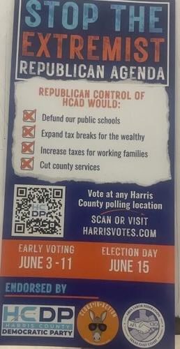 🚨In a Political “Ripley’s Believe It or Not”, LOL, the Harris County Democratic Party created a poll push card in the HCAD election that said "Republican Extremists" candidates in the Saturday election for the Harris County Appraisal District runoff will do four unbelievable