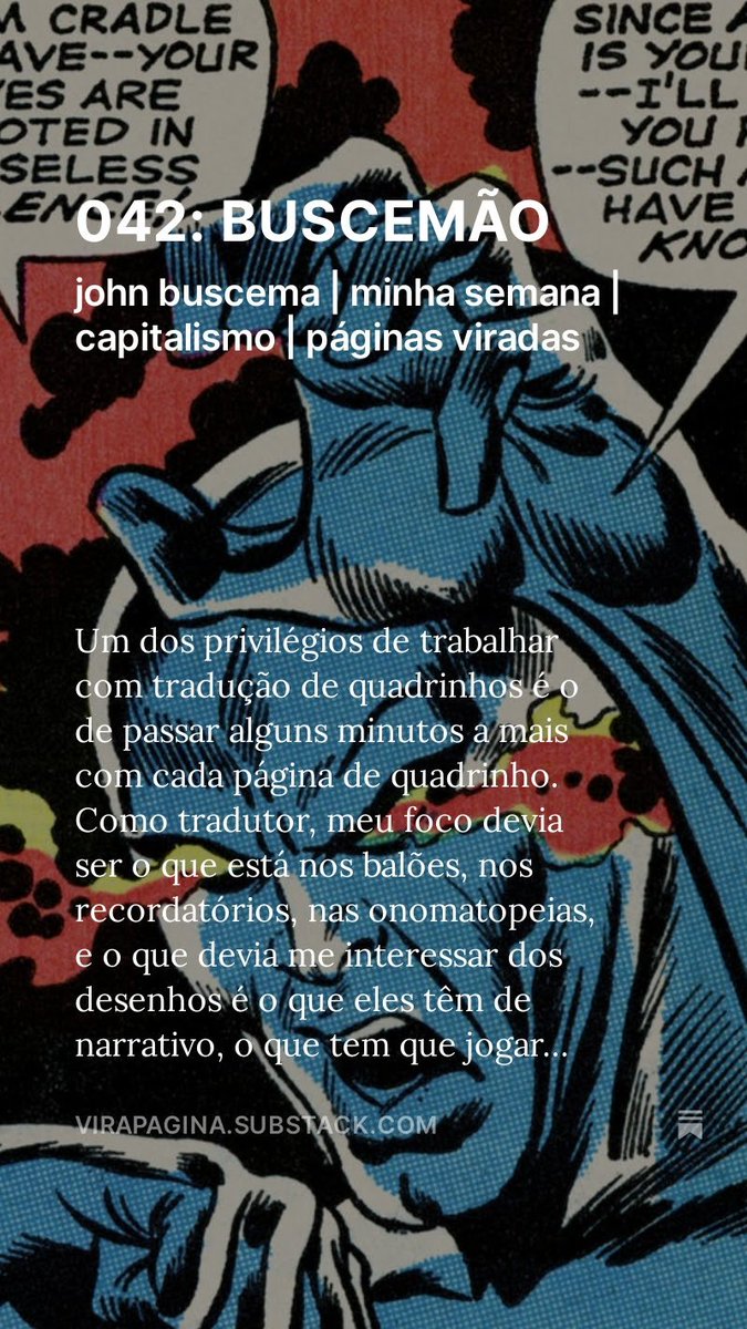 ericoassis's tweet photo. Esse foi o primeiro texto que eu anotei para a VIRAPÁGINA. Depois de 42 edições, consegui escrever sobre (o quase centenário) John Buscema:

Link abaixo ⬇️⬇️⬇️ https://t.co/a8wUPpZebY