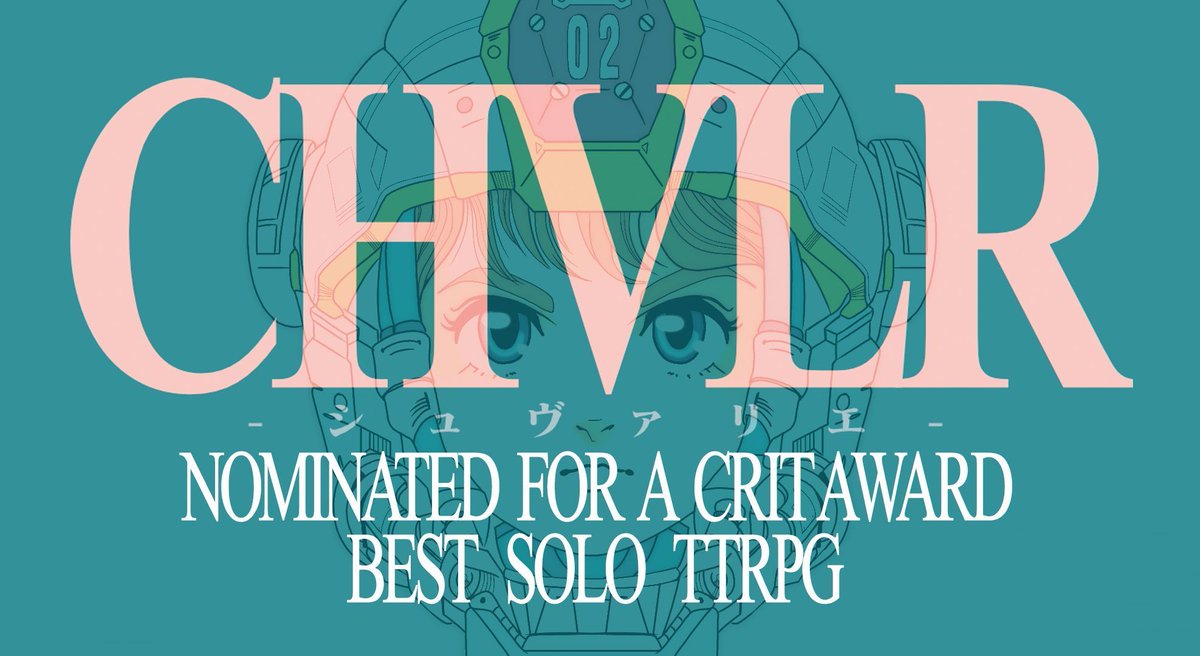 CHVLR has been nominated at the <a href="/crit_awards/">CRIT Awards - 🍉</a> for Best Solo TTRPG, and we quite agree! 

Cast your votes here: buff.ly/3KPFqPz
Get your copy here: buff.ly/3UhaugN

And remember, just get in the robot.
#ttprg #CritAwards2024