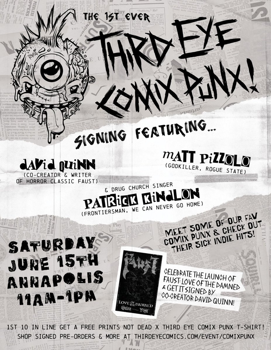 Tomorrow! Come out to Third Eye Comics and hang with David Quinn (FAUST), <a href="/DrugChurch/">Drug Church</a> singer Patrick Kindlon (THERE’S NOTHING THERE), and Matteo Pizzolo (GODKILLER) for the first annual Comix Punk signing!