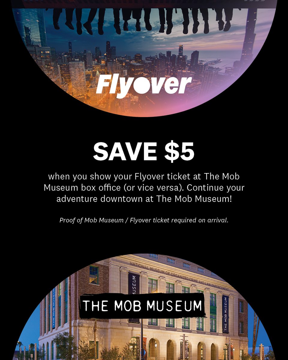 🚨 Continue your adventure downtown at <a href="/TheMobMuseum/">The Mob Museum</a>! Save $5 when you show your Flyover in Las Vegas ticket at The Mob Museum box office (or vice versa).
 
Proof of Mob Museum / Flyover in Las Vegas ticket required on arrival.