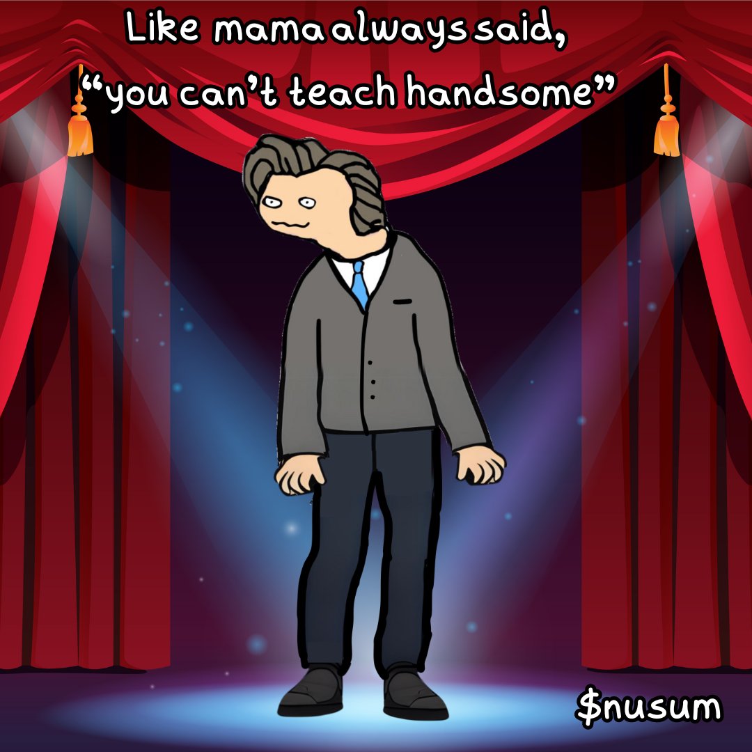 Just your daily reminder, you can't teach handsome $nusum

Airdrop live: x.com/GavynNusum/sta…
