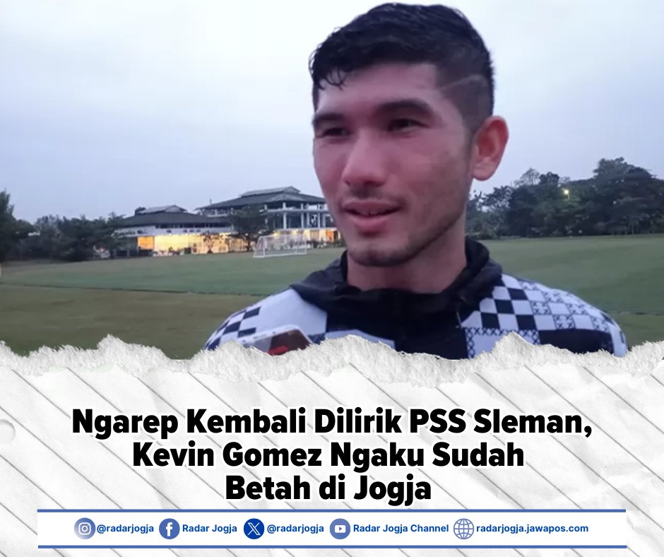 radarjogja's tweet image. Ngarep Kembali Dilirik PSS Sleman, Kevin Gomez Ngaku Sudah Betah di Jogja
#PSS #MoveForward #PSSDevelopment
@PSSleman @BCSxPSS_1976 @PSS_Development @creativebcs1976
  radarjogja.jawapos.com/sport/65476124…