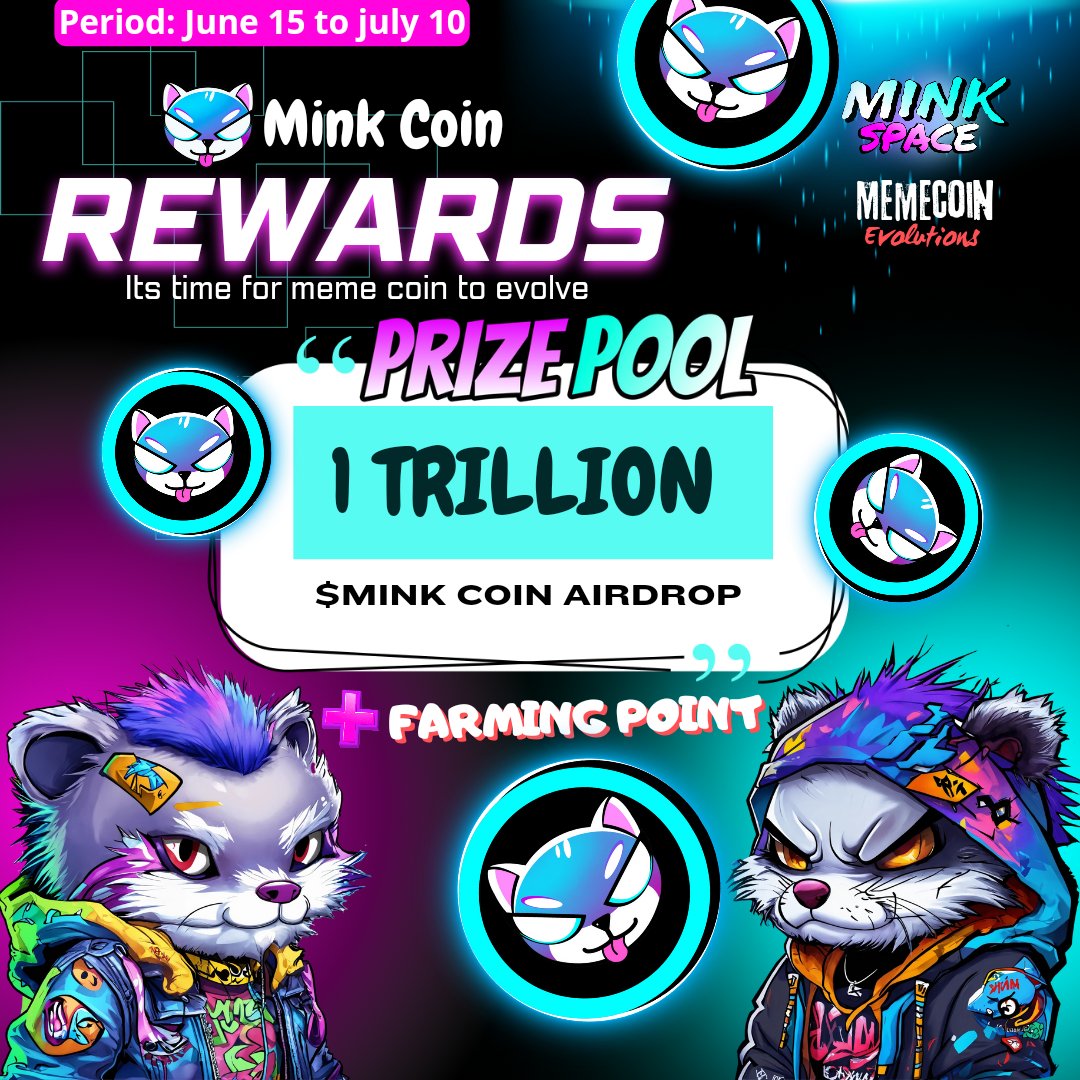 introducing  "MINK COIN REWARDS"

total prize pool of 1 Trillion $MINK COIN Airdrop 🥳🤩🥰

don't miss the opportunity to earn $MINK COIN with mini app designed to facilitate our community,

play and get interesting experiences now 👉 t.me/mink_coin_rewa…

#Airdrop #Memecoin