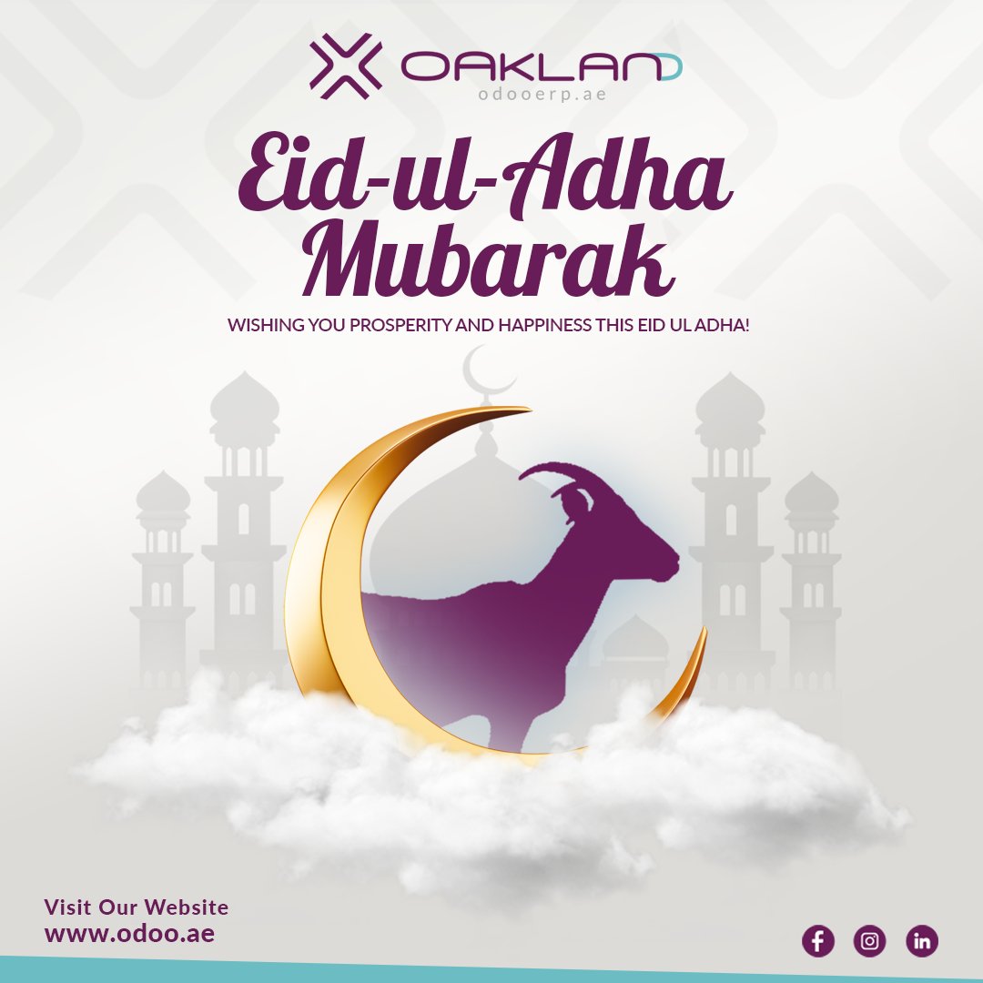 As we celebrate Eid Ul Adha, Oakland ERP UAE extends warmest wishes to you and your family. 
 
May this auspicious occasion bring you joy, and health. 
 
Let's embrace the spirit of the season and look forward to a year filled with blessings and happiness. 
 
Eid Mubarak!