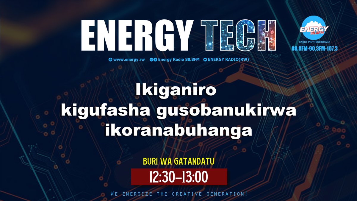 ENERGY888FM's tweet photo. Mwiriwe! Ikaze mu kiganiro ENERGY TECH Gitangira kuva 12:30---13:00

tugiye kuganira ku cyobita "OPERATING SYSTEM " Ikoreshwa muri za mudasobwa.
Ibitekerezo byanyu bihawe ikaze.

Muri kumwe na Pascal Uwizeyimana. https://t.co/CdA2DbihKl