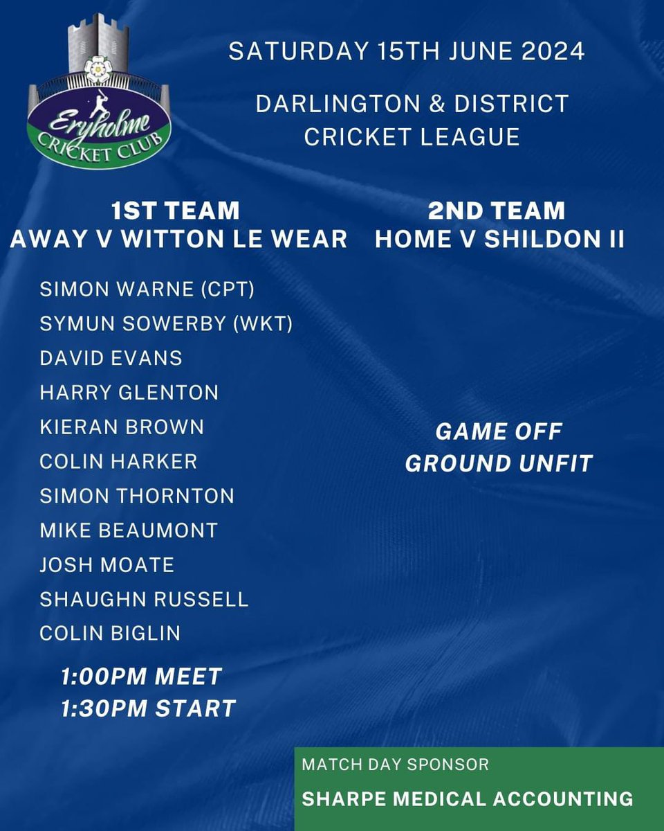 Just the one game on (as things stand) as heavy rain at Eryholme on Thursday resulted in a waterlogged outfield.

The forecast this afternoon is not great and fingers crossed that the 1s are lucky.

Thanks to this week's match day sponsor, Sharpe Medical Accounting.

🏏