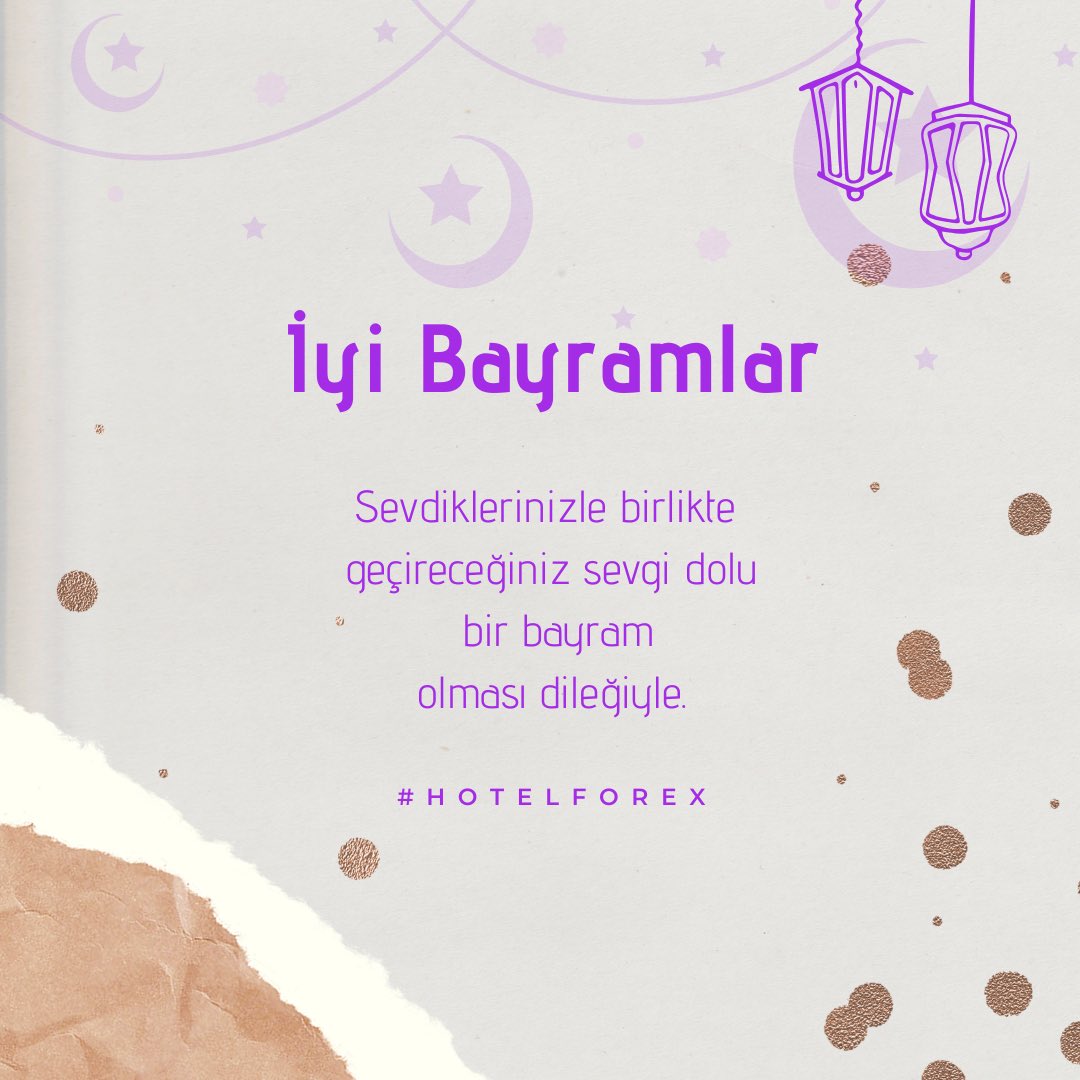 Sevdiklerinizle birlikte geçireceğiniz sevgi dolu bir bayram olması dileğiyle. #HotelForex