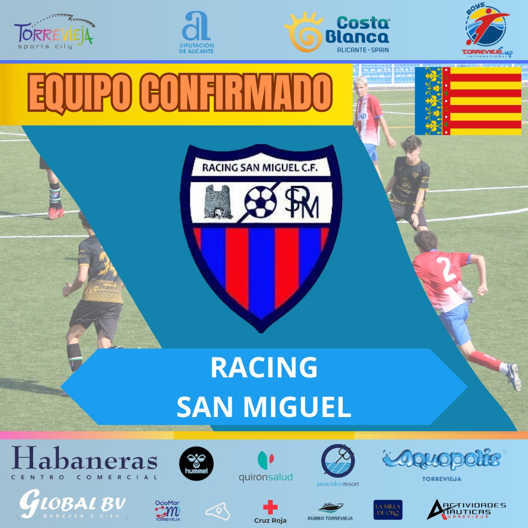 Torrevieja Int. Cup (@torreviejacup) on Twitter photo 🔵‼️Confirmamos al <a href="/RacingSanMiguel/">Racing San Miguel CF</a> para la modalidad de Fútbol Boys en la edición de Verano de la <a href="/TorreviejaCup/">Torrevieja Int. Cup</a>
😊 Un honor contar con vosotros
#TorreviejaIntCup2024 #TIC2024 #TICSemanaSanta2024 #TICVerano2024 #balonmano #futsal #rugby7 #rugbybeach #voleibol #futgirls 🔵‼️Confirmamos al <a href="/RacingSanMiguel/">Racing San Miguel CF</a> para la modalidad de Fútbol Boys en la edición de Verano de la <a href="/TorreviejaCup/">Torrevieja Int. Cup</a>
😊 Un honor contar con vosotros
#TorreviejaIntCup2024 #TIC2024 #TICSemanaSanta2024 #TICVerano2024 #balonmano #futsal #rugby7 #rugbybeach #voleibol #futgirls