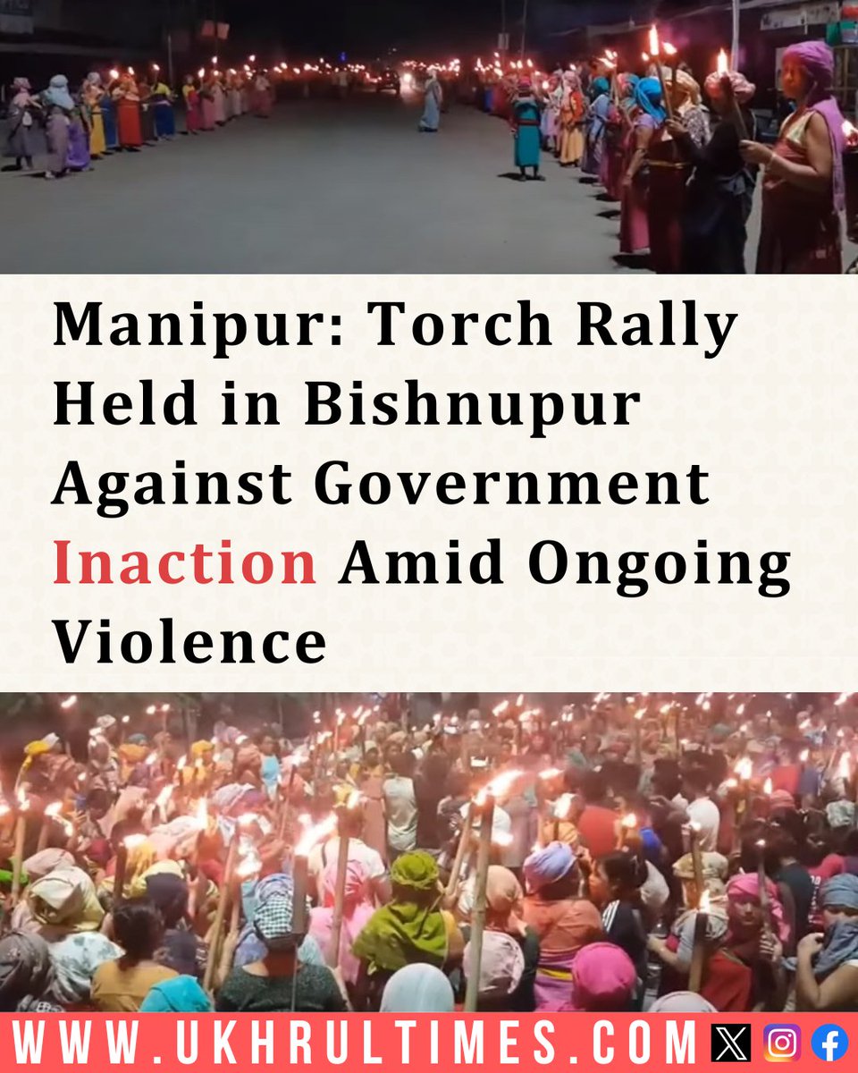 ukhrultimes's tweet photo. #Manipur: The torch rally marched on the streets in #Bishnupur district voiced out against "inaction" on the part of the state government as well as the Centre to resolve the protracted #ethnicconflict in the state. Read more |  https://t.co/SPFEPcGA9F https://t.co/issd9FMbpP