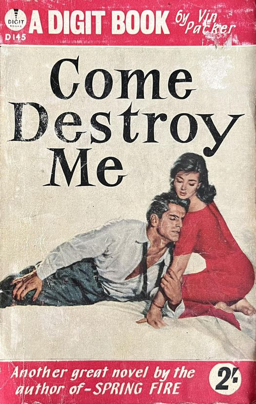 wilsongullis's tweet photo. Come Destroy Me by Vin Packer (Marijane Meaker) (Digit D145, no date, 1950s). #ComeDestroyMe #VinPacker #MarijaneMeaker #1950s #book #books #paperback #coverart #DigitBooks #DigitBook #crime #mystery #thrillers #thrillerbooks #thriller #artwork #cover https://t.co/cN3ZI5PLSL