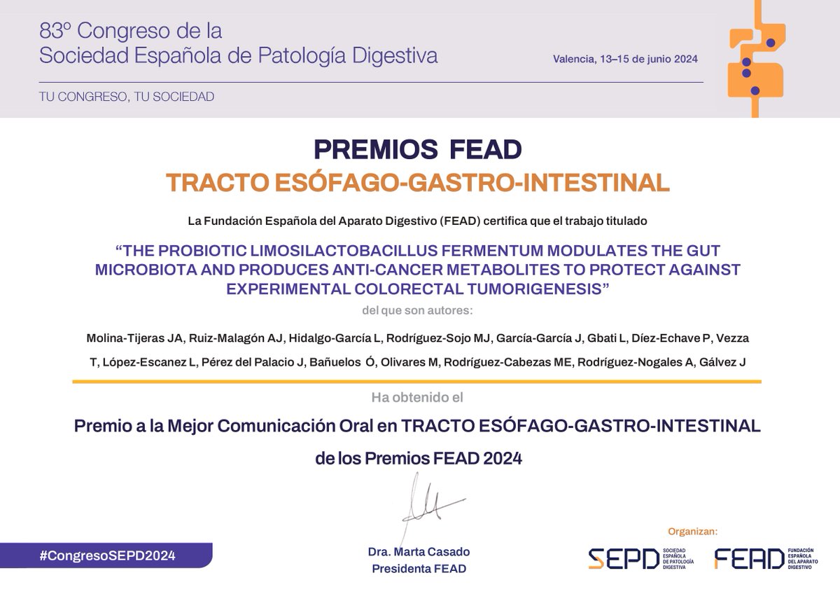 🥇Premio a la Mejor Comunicación Oral Tracto Esófago-Gastro-Intestinal de los Premios FEAD 2024 “THE PROBIOTIC LIMOSILACTOBACILLUS FERMENTUM MODULATES THE GUT MICROBIOTA AND PRODUCES ANTI-CANCER METABOLITES TO PROTECT AGAINST EXPERIMENTAL COLORECTAL TUMORIGENESIS” Enhorabuena a