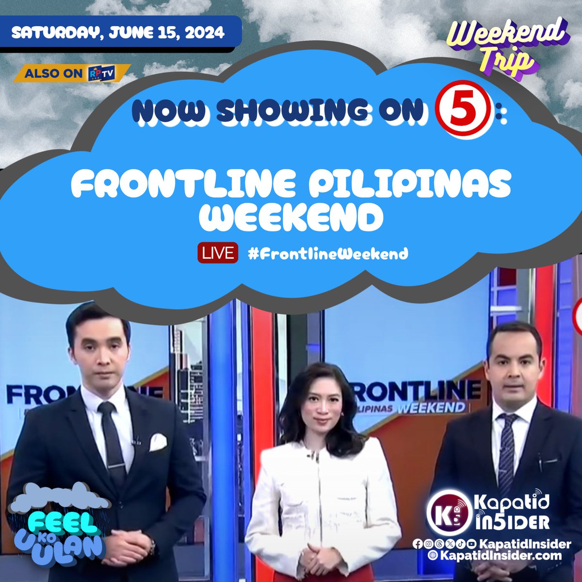KapatidInsider's tweet image. Samahan sina @JesDLSantos, @nikkitheguzman at Andrei Felix paghahatid ng mga mahahalagang balita ngayong Sabado sa #FrontlinePilipinasWeekendTV5, tutok na sa #WeekendTripTV5!

#FrontlineWeekend #FeelKoUulan @TV5manila