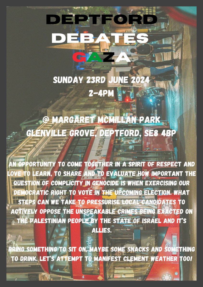 Sunday 23rd June, 2-4pm: Deptford Debates Gaza.

A place to discuss how local people can show solidarity to the people of Palestine in their hour of need.

Please share widely.