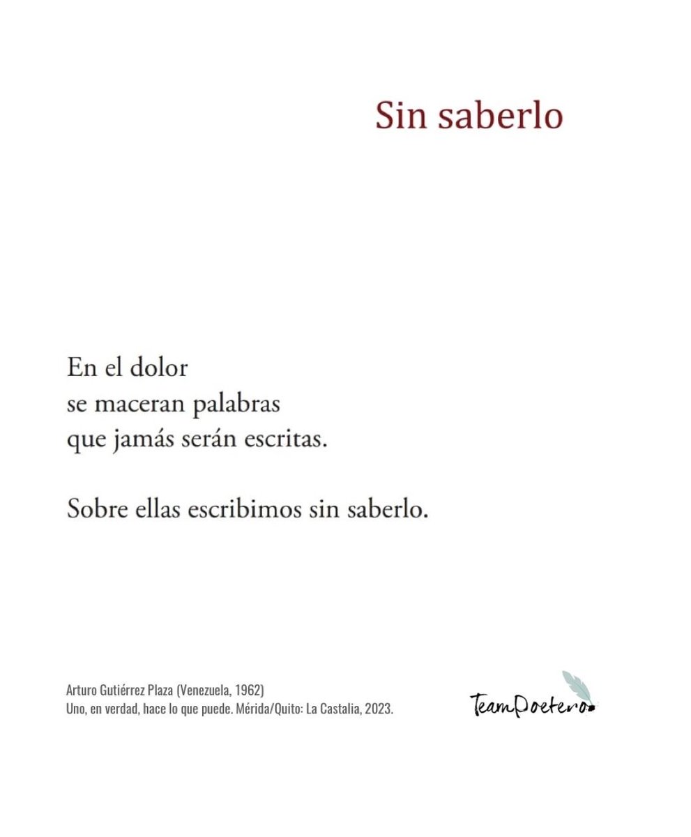 TeamPoetero's tweet photo. "En el dolor
se maceran palabras
que jamás serán escritas.
Sobre ellas escribimos sin saberlo."

Arturo Gutiérrez Plaza
(Venezuela, 1962) https://t.co/ynKZj1TS6k