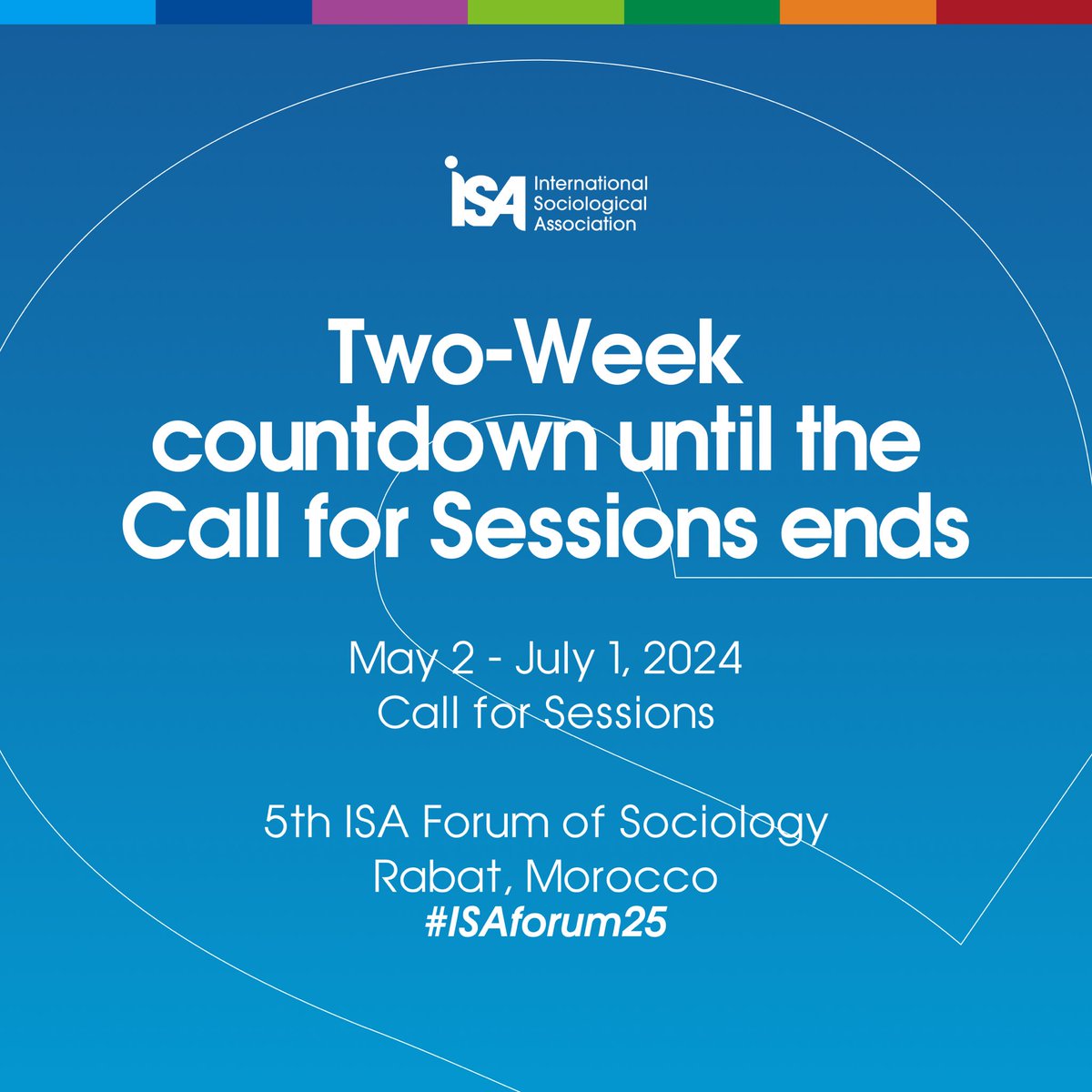 📢 We are starting our two-week countdown to the end of #ISAforum25 Call for Sessions!

⏳ Propose your session before the deadline on July 1st! Don't miss this opportunity to shape the discussions at the upcoming forum in Rabat! Submit your proposal at 🔗 isa-sociology.org/en/conferences…