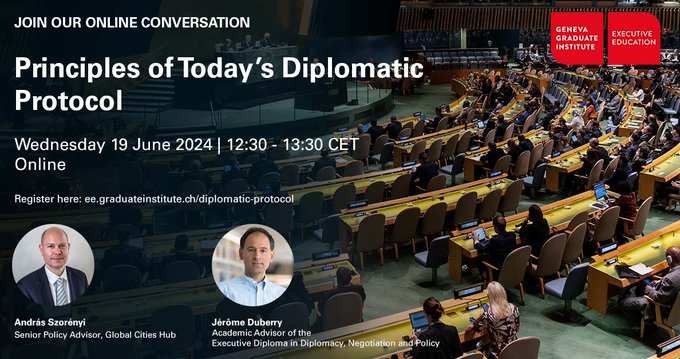 Join us and <a href="/GVAGrad_ExecEd/">Geneva Graduate Institute | Executive Education</a> for an online conversation on Principles of Today's #DiplomaticProtocols with <a href="/DuberryJ/">Jérôme Duberry</a> and Andras Szorenyi 

📆 19 June - 12:30 CET Online
👉 ow.ly/vfXw50Sh2S5