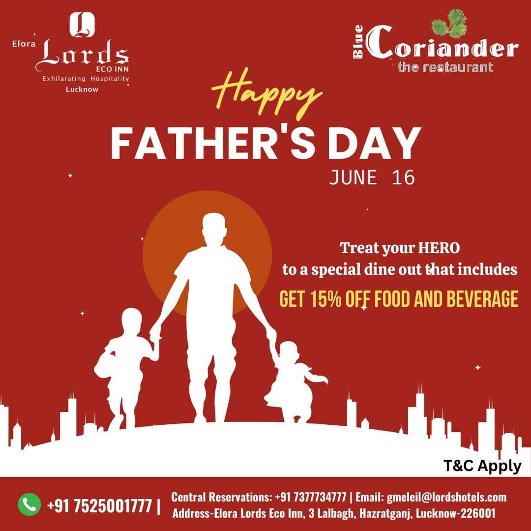 Eloralords's tweet photo. 👔 Happy Father's Day! 👔

Surprise your DAD with a delightful dining treat at Elora Lords Eco Inn Lucknow. 

Enjoy 15% OFF on all food and beverages! 🍽️✨

Make this Father's Day unforgettable. 

📞For more details, call:- +91-7525001777 

 #FathersDay #DineWithDad #SpecialOffer https://t.co/okKsbF62le