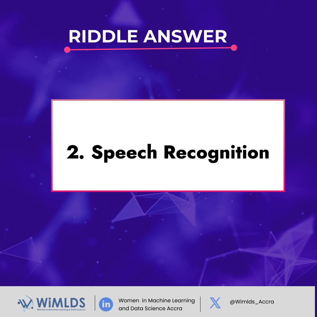 WiMLDS_Accra's tweet image. #riddleanswer
Speech recognition technology enables computers and devices to understand and convert spoken language into text or commands
It works through several processes, including capturing sound waves, extracting features, recognizing patterns and applying linguistic models