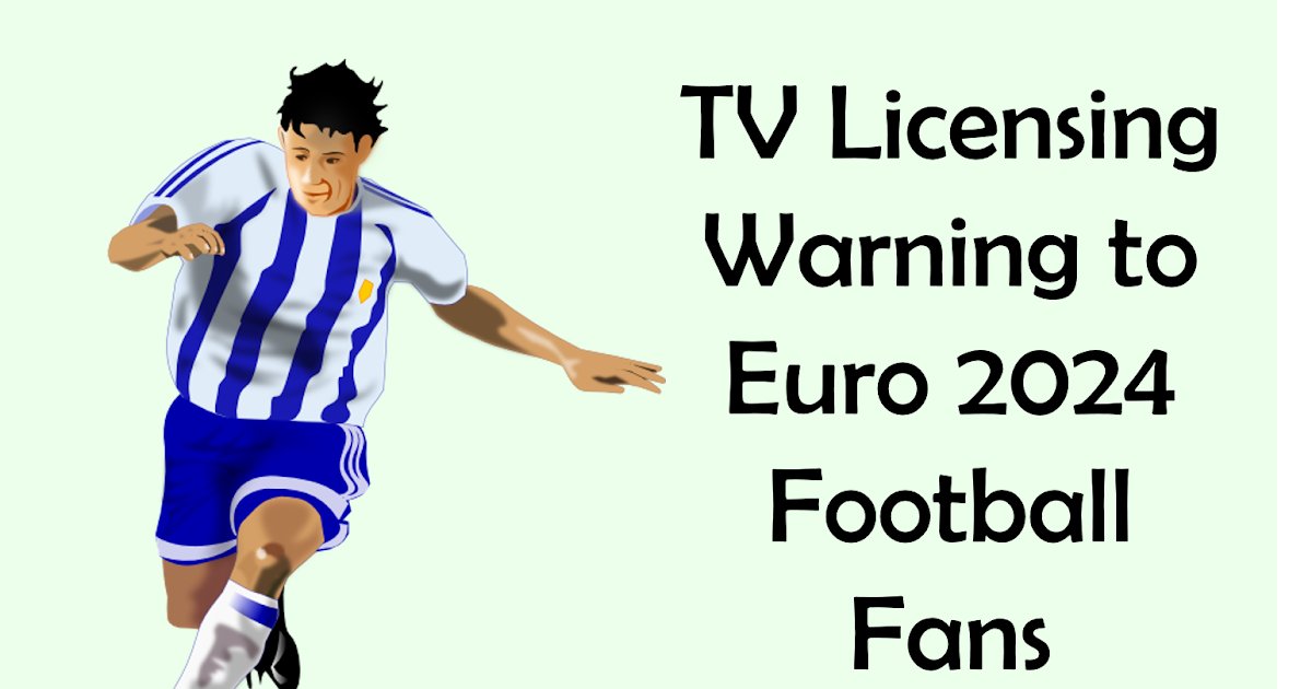 TV Licensing Threatens Euro 2024 Football Fans dlvr.it/T8K2C3