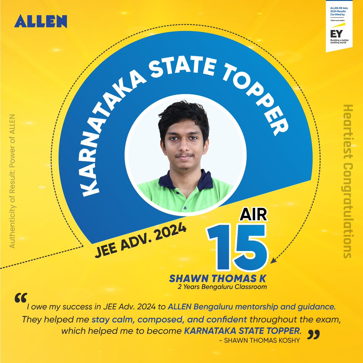 #ALLENBengaluru 5 students have bagged AIR in the Top 100, including the Karnataka State Topper!

🏆 Shawn Thomas Koshy has made us incredibly proud by becoming the #KarnatakaStateTopper with an impressive AIR 15! 🏆

#JEEAdvanced2024 #TopAchievers #ALLENKarnataka