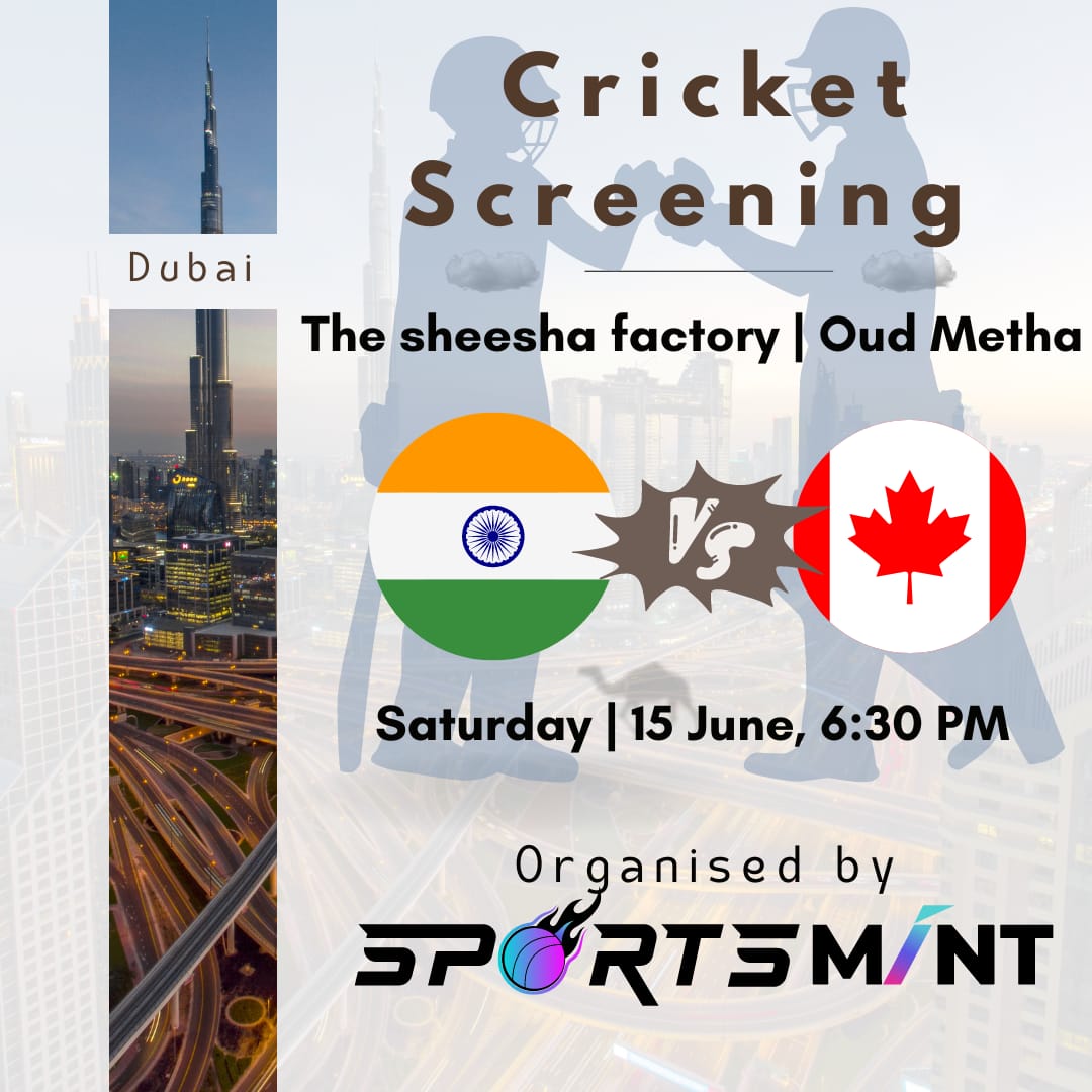 sportsmint_'s tweet photo. 🌟 Dubai's Saturday Night Lights up with Cricket Fever with SportsMint
#T20WorldCup India 🇮🇳 vs Canada 🇨🇦
📍The Sheesha Factory, Oud Metha!
6:30 PM Local Time (GMT 2:30 PM)
🎉 #CricketNight #Dubai #SportsMint #IndiavsCanada #dubaicricket #INDvsCA #cricketlive #oudmetha https://t.co/jCEdFJNefJ