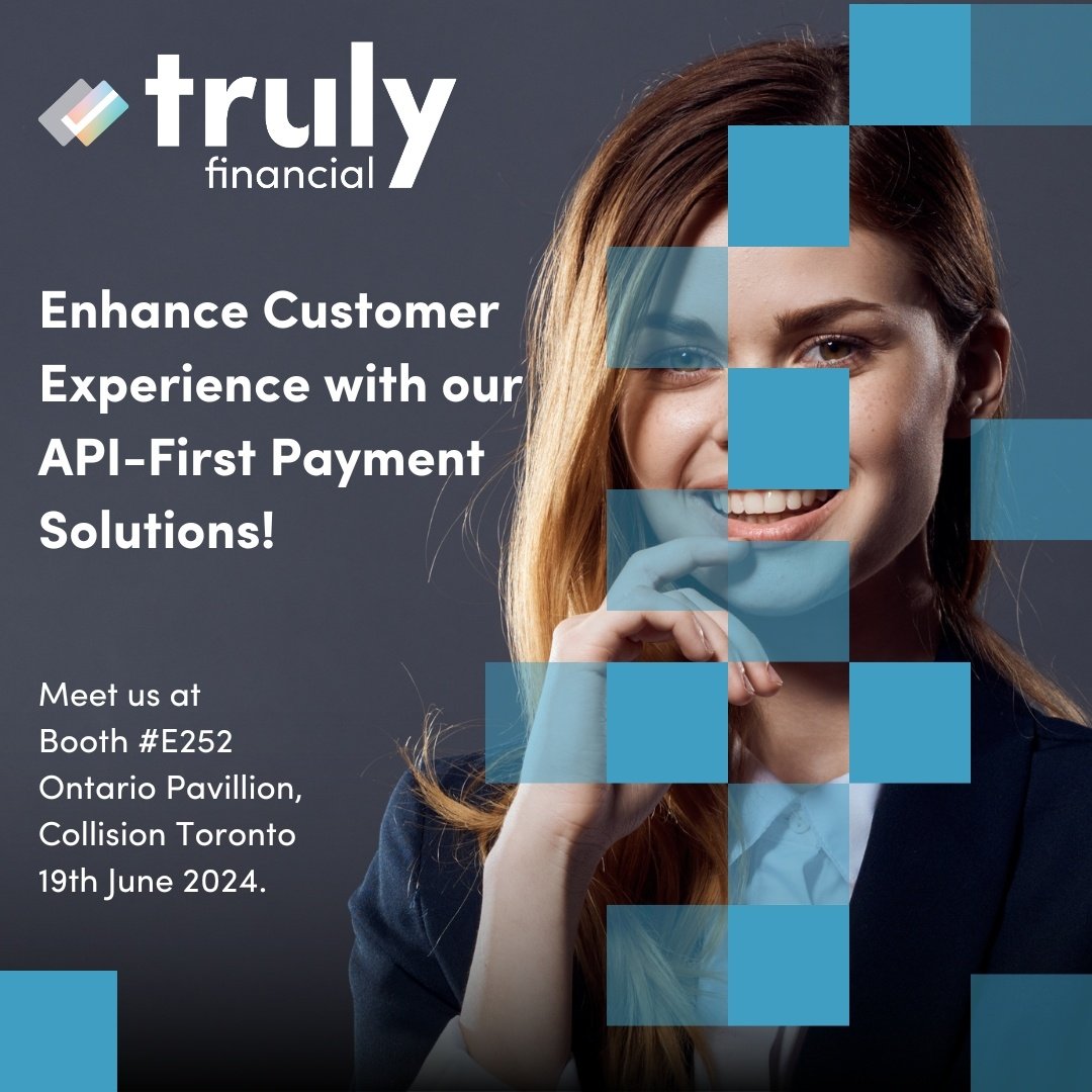 Come to Booth #E252, Ontario Pavilion, at Collision Toronto on June 19, 2024, or email collision@trulyfinancial.com to arrange a meeting.

#TrulyGlobal #TrulyFinancial #BankingPartner #TrulyGlobalBanking #BankingWithoutBorders