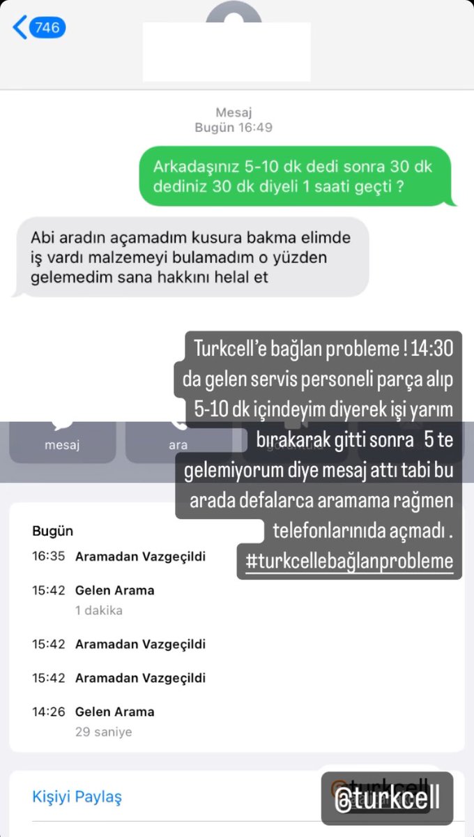 Turkcell’e bağlan probleme ! 14:30 da gelen servis personeli parça alıp 5-10 dk içinde geliyorum diyerek işi yarım bırakarak gitti sonra   5 te gelemiyorum diye mesaj attı tabi bu arada defalarca aramama rağmen telefonlarınıda açmadı .
#turkcellebağlanprobleme <a href="/Turkcell/">TURKCELL</a>
