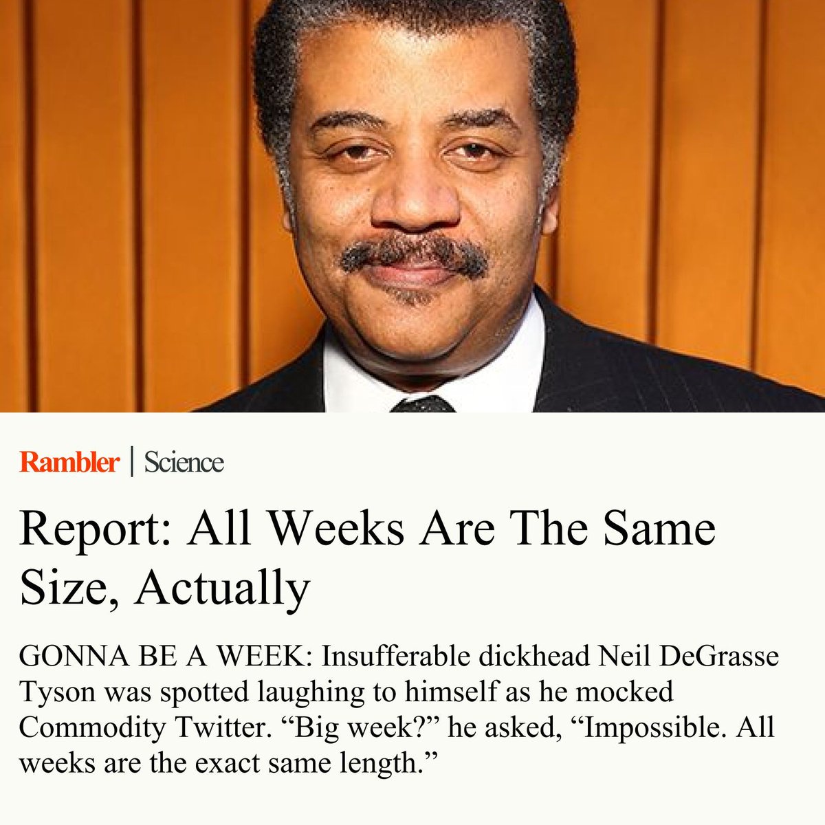 Report: All weeks are the same size, actually.