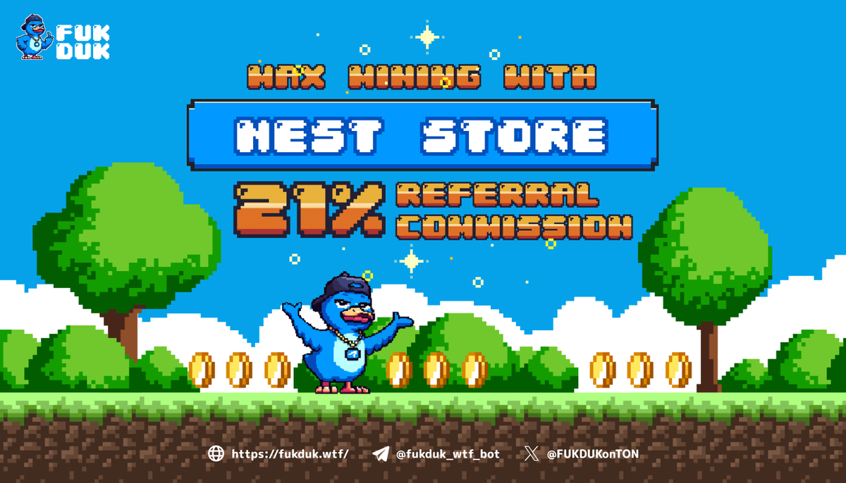 🚨 NEST STORE IS LIVE! 🚨

Check out our new features: 🛍️ NEST STORE (SHOP)

⚡ Max speed with Diamond Nest

💸 Earn up to 21% $TON commission by inviting friends to play FUKDUK!

Go shopping now: t.me/fukduk_wtf_bot…
#FUKDUK #TON $FUDU