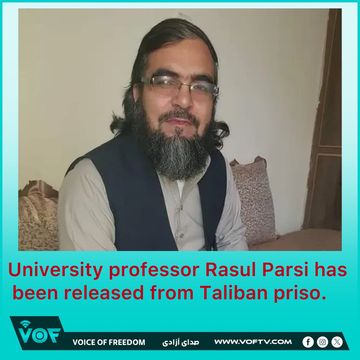 VOFtelevition's tweet image. #Rasul Parsi, a writer and university professor who was arrested by the Taliban last year, was released from prison on Saturday.
In the last year, the Taliban sentenced Mr. Parsi to 16 months in prison on the charge of "insulting holy things and preaching against the system".