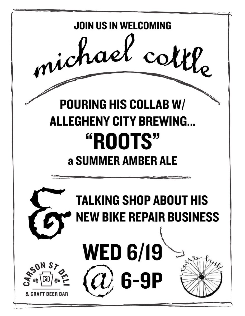 Michael C Cottle (@michaelccottle) on Twitter photo I’ll be guest pouring the <a href="/AlleghenyBrew/">Allegheny City Brewing</a> x #cottlebuilt Roots Collab at everyone’s favorite deli ( <a href="/Bestbrewdeli/">Carson Street Deli</a> ) on 6-19 from 6-9 let me fill your pint glass and if you want to schedule a bike repair or have any bike related questions I’m here to help . I’ll be guest pouring the <a href="/AlleghenyBrew/">Allegheny City Brewing</a> x #cottlebuilt Roots Collab at everyone’s favorite deli ( <a href="/Bestbrewdeli/">Carson Street Deli</a> ) on 6-19 from 6-9 let me fill your pint glass and if you want to schedule a bike repair or have any bike related questions I’m here to help .