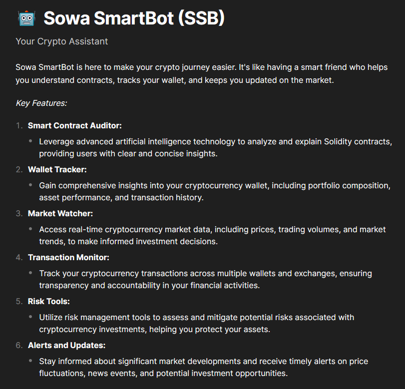 Start your crypto journey with Sowa's SmartBot! 🤖 

From auditing smart contracts to tracking wallets and market trends, Sowa SmartBot offers real-time insights and risk management tools. Stay informed and make smarter decisions 24/7 with your reliable crypto assistant⚡️

Check