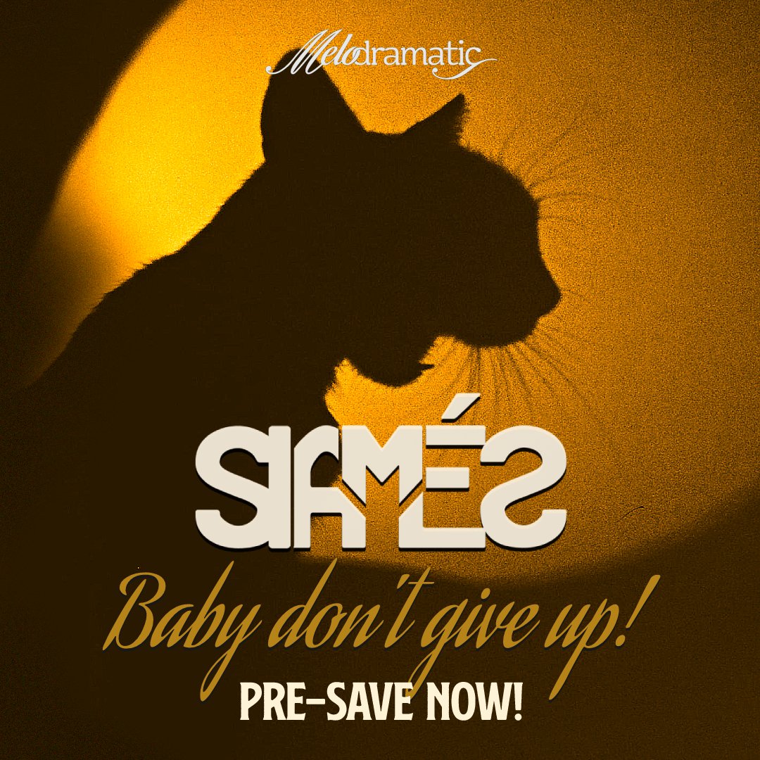 siamesmusic's tweet photo. The second single from 𝙈𝙀𝙇𝙊𝘿𝙍𝘼𝙈𝘼𝙏𝙄𝘾 has a release date! 🎉

On June 21st you will be able to listen to BABY DON'T GIVE UP, the second song from the new album 🌟

You can already activate the pre-save to listen to it as soon as it drops!🎧
👉 https://t.co/EzSHE6mr08 https://t.co/VIKdvxPCi3