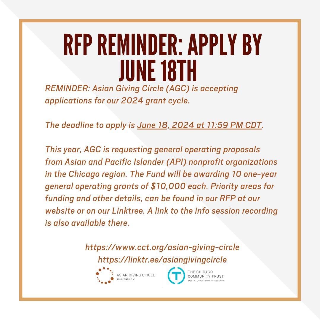 REMINDER: Asian Giving Circle (AGC) is accepting applications for our 2024 grant cycle.

The deadline to apply is June 18, 2024 at 11:59 PM CDT.

 cct.org/asian-giving-c…
linktr.ee/asiangivingcir…

cc: <a href="/ChiTrust/">The Chicago Community Trust</a> 

#asiangivingcircle #rfp #philanthropy #AAPI
