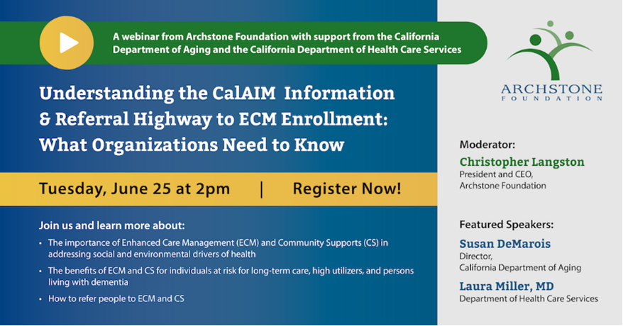 ArchstoneFdn's tweet photo. 🎉 Exciting opportunity ahead in just 2 days! Join us on June 25 at 2 PM PT with support from @CalAging and @DHCS_CA to learn about CalAIM’s Enhanced Care Management and Community Supports. Secure your spot today: [https://t.co/P8QYCewCYe] #CalAIM #Healthcare #CommunitySupports https://t.co/IOPSr89DwO
