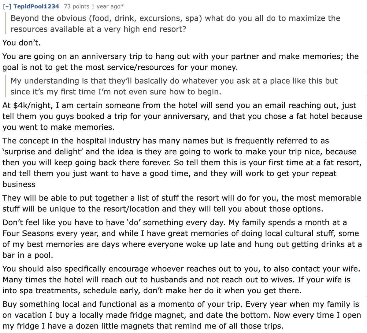 ramit's tweet photo. Someone once posted about going to a $4,000/night luxury resort for the first time and asked, "how do I maximize the resources and perks?"

There was a great response by a commenter, who said, "You don't. You're going to create memories...not to get the most resources for your money"

This is such a subtle change that happens when you make more money. When I was growing up, we wanted perks. Free stuff. We used coupons on the rare occasions we ate out.

Our "money lens" was frugality because we had to.

But there are other money lenses, like experience, results, and delight. And it's a shame to go through life only looking at money through a single lens.

However, it's very hard for people who grew up with only one money lens to imagine others. That's why the OP asked about free perks at a $4,000/night hotel.

It's the same reason that the first time I flew first class, I ordered everything on the menu ("it's free!") and took the blanket and amenity bag with me. Now I never do.

Nobody teaches this. It's not written about in any book. It's all implicit, highly class-based, and extremely subtle -- and important.

My dream has always been to take a friend who newly made money and show them how to spend it -- why some stores charge $3,000 for a sweater, why restaurants charge 50x the price of Taco Bell, and on and on. I had to learn this on my own and I wish I'd had someone to guide me. 

Anyway, as you spend more, you don't have to scrape every perk possible. Sometimes there's something even more important than free stuff.