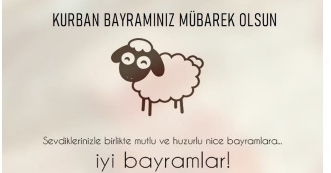 Tüm İslam Aleminin Kurban Bayramı Mübarek Olsun 🐏