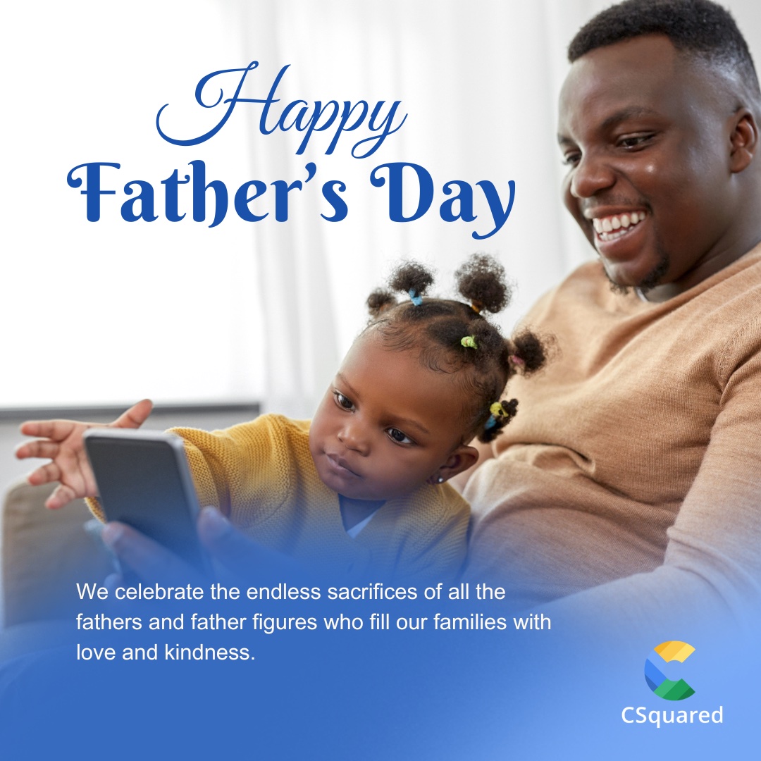 CSquared_Africa's tweet photo. CSquared wishes all the fathers and father figures a Happy Father's Day! https://t.co/yoS1QusXqT