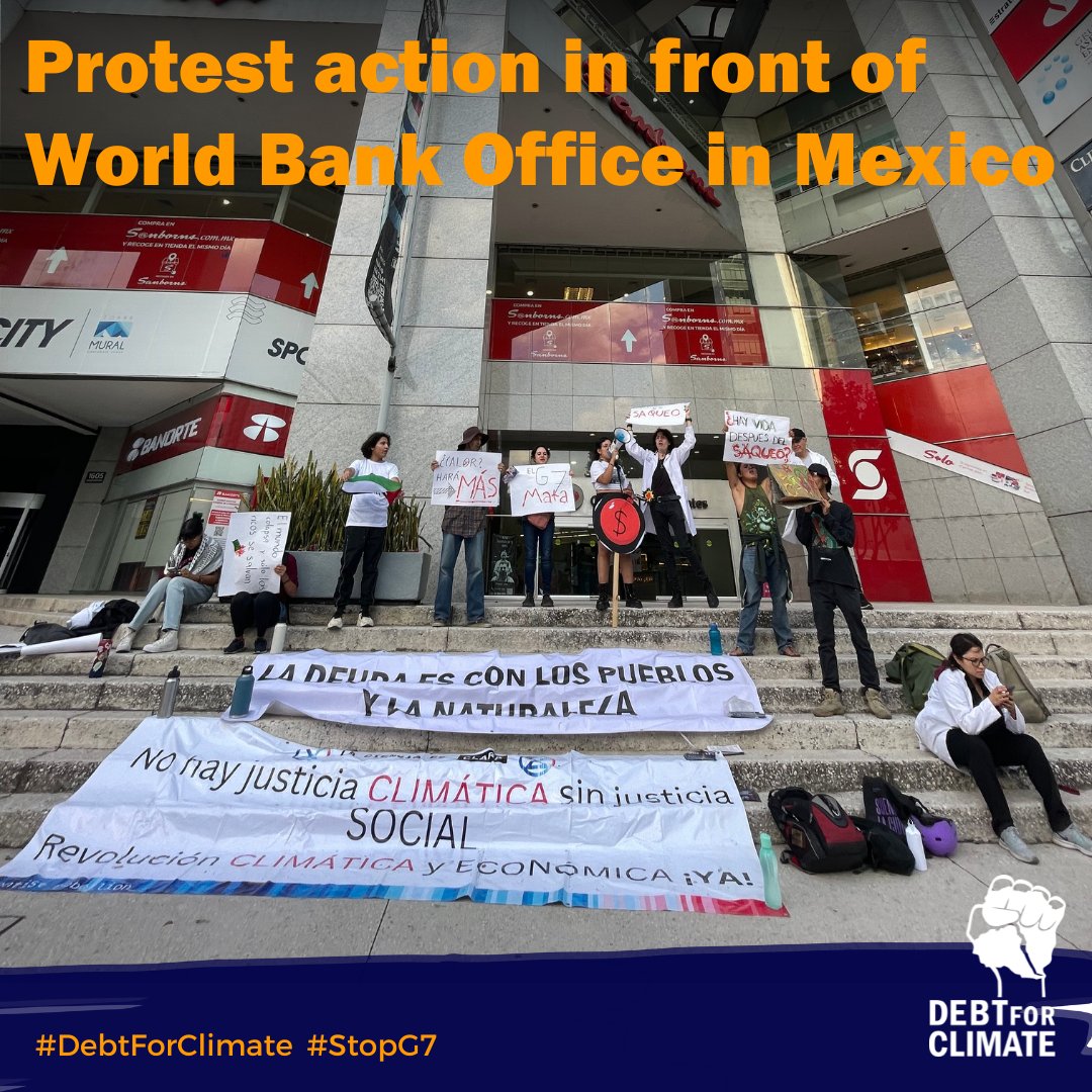DebtforClimate's tweet photo. 📢PROTEST IN MEXIKO #StopG7📢
Friday, during the #G7Italy, we protested in front of the #WorldBank office in Mexico City together with @ScientistRebel1. The #G7 controls the #WorldBank and the #IMF, using debt to secure power and cheap resources. This April, Mexico's external debt reached $218 billion, exceeding the resources dedicated to the country’s most important social programs by more than 30%. Our demand is clear: #CancelTheDebt!