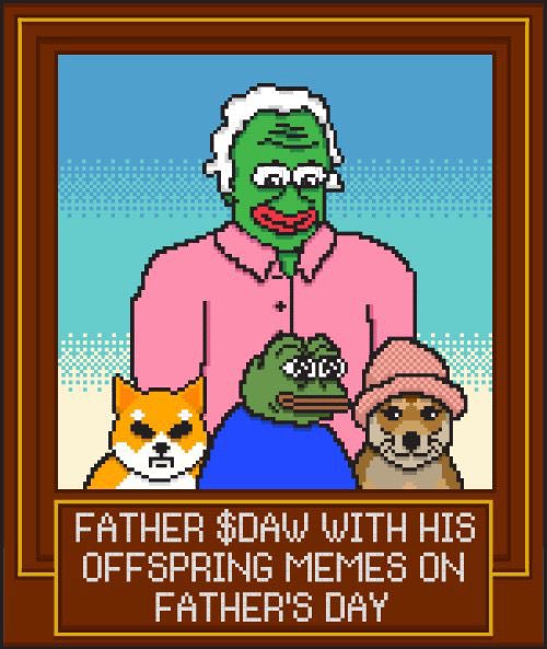 Happy Father’s Day from the OG Father of Meme $DAW #FathersDay 

Father here with his meme offspring 👇🏻

<a href="/Shibtoken/">Shib</a> <a href="/pepecoineth/">Pepe</a> <a href="/dogwifcoin/">dogwifcoin</a>