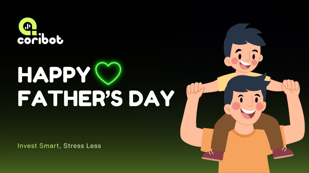 Happy Father’s Day from Coribot! 💚 

Celebrate the amazing dads who invest their love and wisdom in us every day. Today, we honor you for being our heroes and guiding lights.

Invest smart, stress less, and enjoy this special day!

#FathersDay #Coribot #InvestSmart