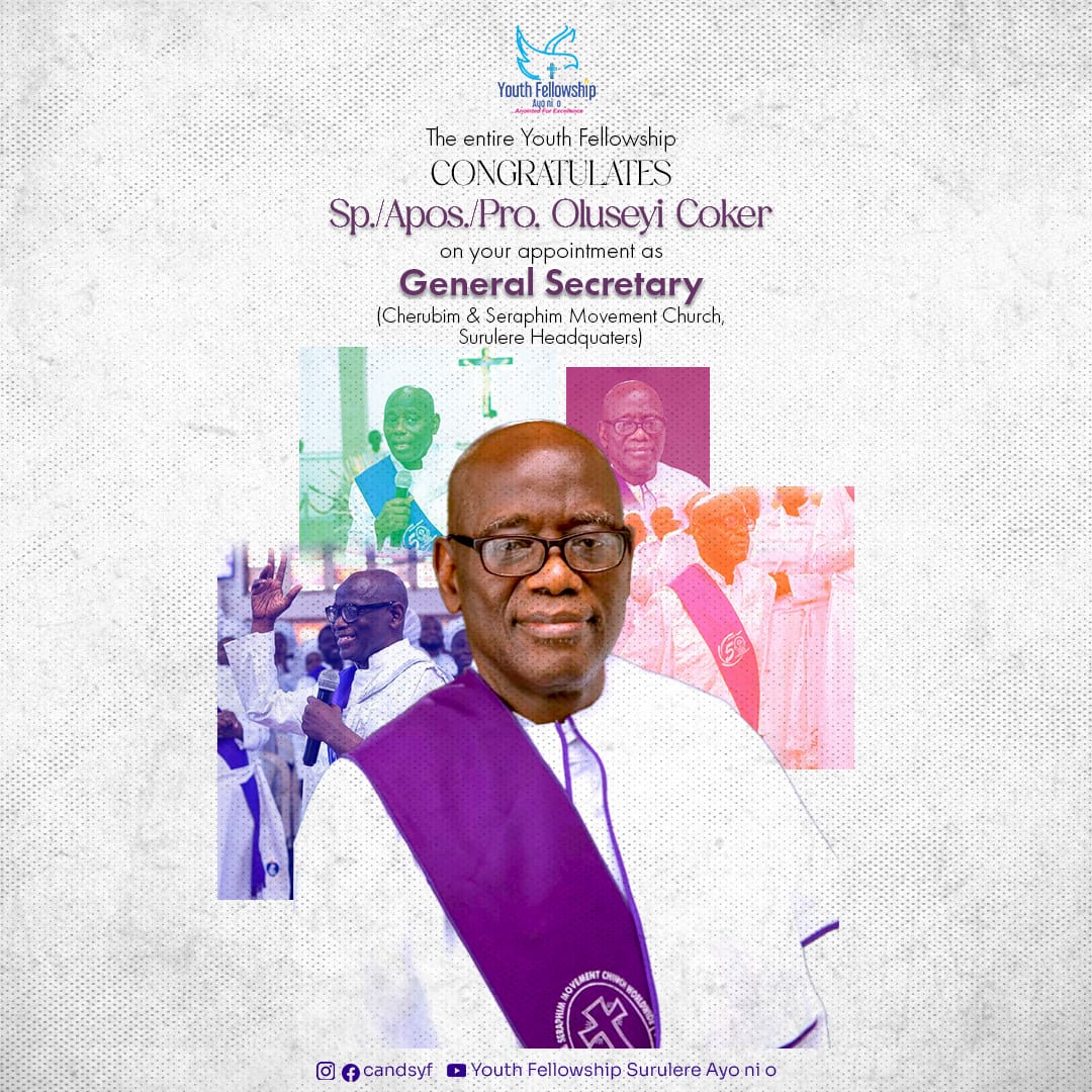 We rejoice with the General Secretary, Sp/Ap./Pro Oluseyi Coker, as you take on this vital role in serving in His vineyard. 

We pray that God grants you the strength and wisdom to oversee the daily operations of our church. 

Thank you for your willingness to serve and lead, sir