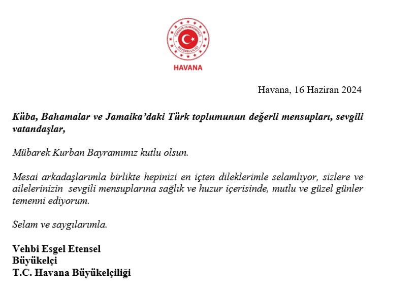 TC_HavanaBE's tweet photo. Büyükelçimizin Küba 🇨🇺, Bahamalar🇧🇸 ve Jamaika'da 🇯🇲 yaşayan değerli vatandaşlarımız için kaleme aldığı tebrik mesajını sizlerle paylaşıyoruz.

Bu vesileyle, Mübarek Kurban Bayramınızı en iyi dileklerimizle kutlarız.

Saygılarımızla https://t.co/5kBvS3Tlmb