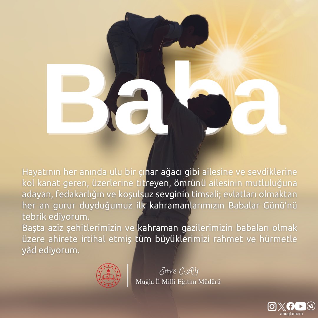 mugla_mem's tweet photo. İl Millî Eğitim Müdürümüz Sayın Emre ÇAY, Babalar Günü Vesilesiyle Bir Mesaj Yayımladı👇🏻

“Hayatının her anında ulu bir çınar ağacı gibi ailesine ve sevdiklerine kol kanat geren, üzerlerine titreyen, ömrünü ailesinin mutluluğuna adayan, fedakarlığın ve koşulsuz sevginin timsali; evlatları olmaktan her an gurur duyduğumuz ilk kahramanlarımızın Babalar Günü’nü tebrik ediyorum.”

@tcmeb @Yusuf__Tekin @tcmuglavaliligi @idrisakbiyik @emrecay55