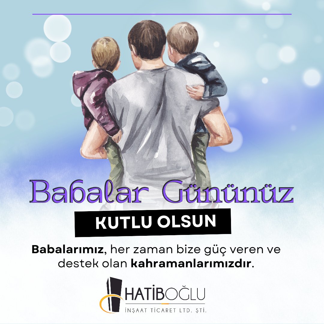 Baba, çocukların dilindeki ilk sözdür. Baba, evlatları ve aileleri için çalışan, çabalayan, hayatlarını vakfeden ve her türlü güçlüğe karşı göğüs geren kahramandır. Tüm Babaların Babalar Günü Kutlu Olsun!

#hatiboğluinsaat #babalargununuzkutluolsun #hırdavattoptan #yapımarket
