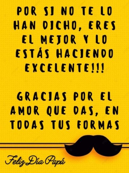 Feliz Día Papá, a los padres, padrastros, abuelos que decidieron paternar con responsabilidad y amor;que acompañan, crian, proveen, protegen y aman; a los que siguen en la lucha constante de ser parte de la crianza de sus hijos.Gracias por no rendirte!
#ElAmorDePapáTambiénCuenta